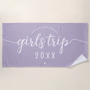 Girls Trip Cheaper Than Therapy Custom Vacation Beach Towel