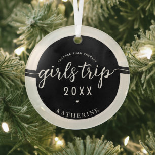 Girls Trip Cheaper Than Therapy Custom Vacation Glass Ornament