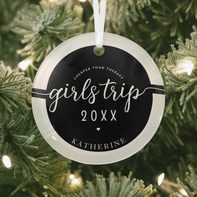 Girls Trip Cheaper Than Therapy Custom Vacation Glass Ornament (Insitu)