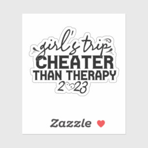 Girls Trip Cheaper Than Therapy Funny Vacation 