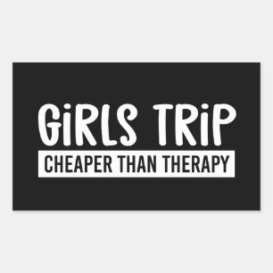Girls Trip Cheaper than therapy Girls Vacation Sticker