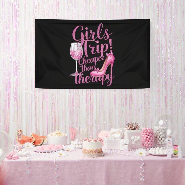 Girls Trip Cheaper Than Therapy Weekend Wine Party Banner (Party)