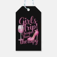 Girls Trip Cheaper Than Therapy Weekend Wine Party