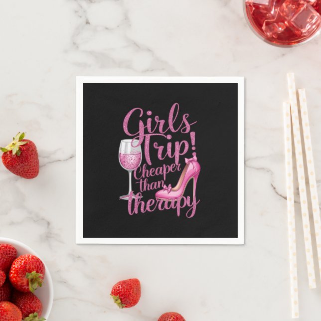 Girls Trip Cheaper Than Therapy Weekend Wine Party Napkin (Insitu)