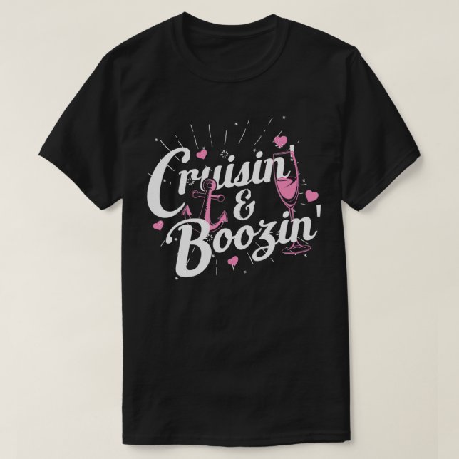 Girls Trip Cruisin Boozin Funny Cruise Ship Cruisi T-Shirt (Design Front)