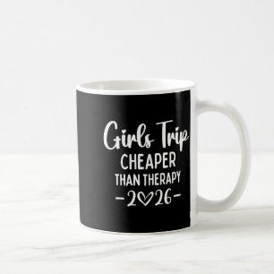 Girls Trip Er Than A Therapy 2026 Weekend Queen Si Coffee Mug