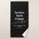 Girls Trip Glamping Camping Personalized Matching Bath Towel Set<br><div class="desc">Create your own fun personalized towel set for your girls glamping trip getaway so all your friends have a coordinating keepsake that's useful while you're camping with our "besties buds & bugs" funny quote on black, white, and gold sparkle star accents with an elegant script name, custom destination location and...</div>