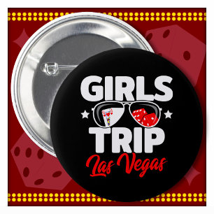 Girls Trip Las Vegas Vacation Girls Trip Las Vegas 2 Inch Round Button