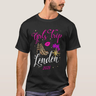 Girls Trip London 2025 Shirt Vacation Weekend Birt
