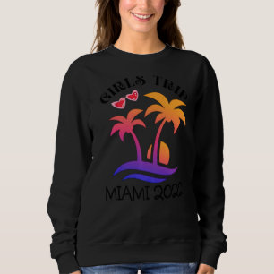Girls Trip Miami Summer 2022 Mother Daughter Fun F Sweatshirt