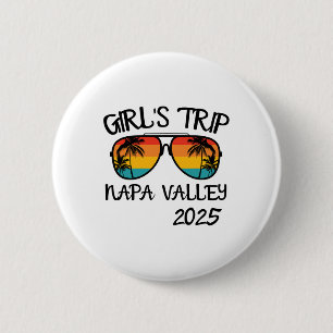 Girls Trip Napa Valley 2025 Summer Vacation Matchi 2 Inch Round Button