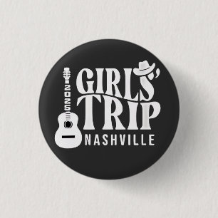 Girls Trip Nashville 2025 Vacation Summer 1 Inch Round Button