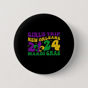 Girl's Trip New Orleans 2024 Mardi Gras Apparel 2 Inch Round Button