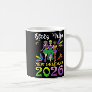 Girls Trip New Orleans 2026 Mardi Gras Day Squad T Coffee Mug
