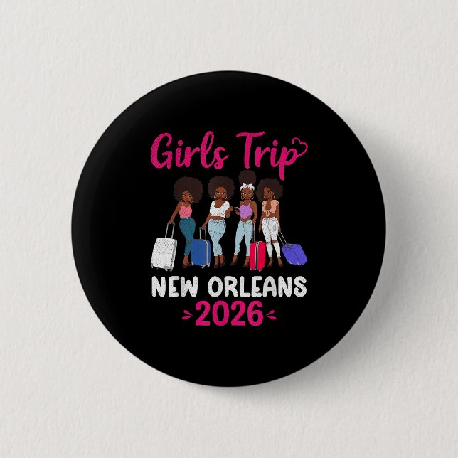 Girls Trip New Orleans 2026 Squad Matching Outfit  2 Inch Round Button (Front)