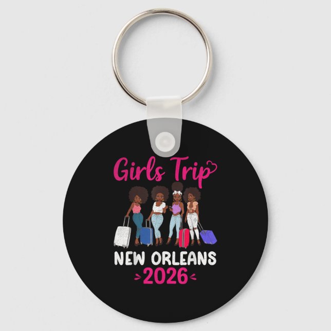 Girls Trip New Orleans 2026 Squad Matching Outfit  Keychain (Front)