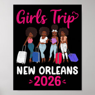 Girls Trip New Orleans 2026 Squad Matching Outfit  Poster
