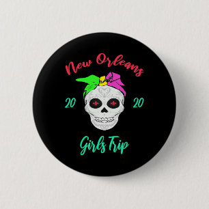 Girls Trip New Orleans Skull Matching Vacation Vin 2 Inch Round Button