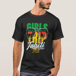 Girls Trip Tahiti 2025 Beach Vacation Weekend Birt T-Shirt