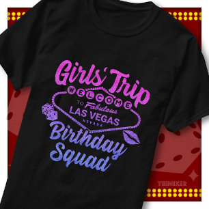 Girls Trip Vegas Matching Birthday Squad Party T-Shirt