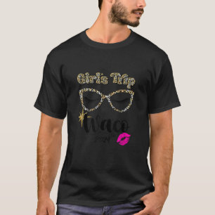 Girls Trip Waco 2024 Shirt Womens Weekend Birthday