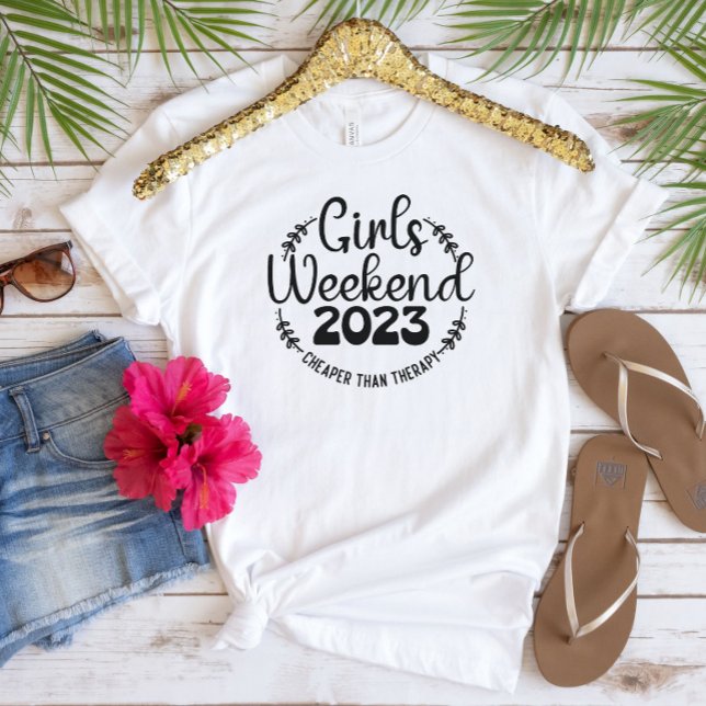 Girls Weekend 2023 Text Colour Customizable T-Shir T-Shirt (Creator Uploaded)