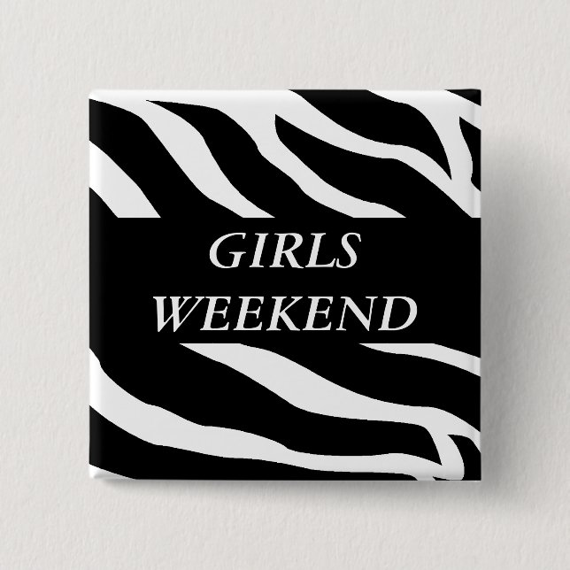 Girls Weekend 2 Inch Square Button (Front)