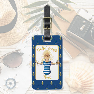 Girls Weekend Bachelorette Feelin' Nauti Funny Luggage Tag