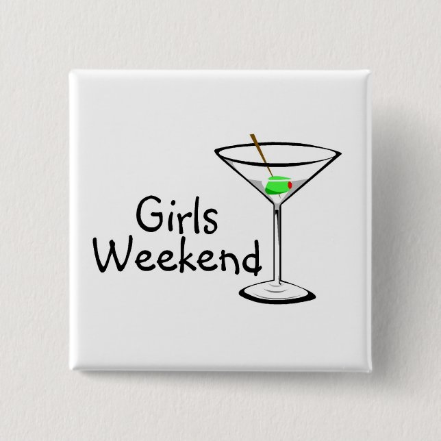 Girls Weekend Martini 2 Inch Square Button (Front)