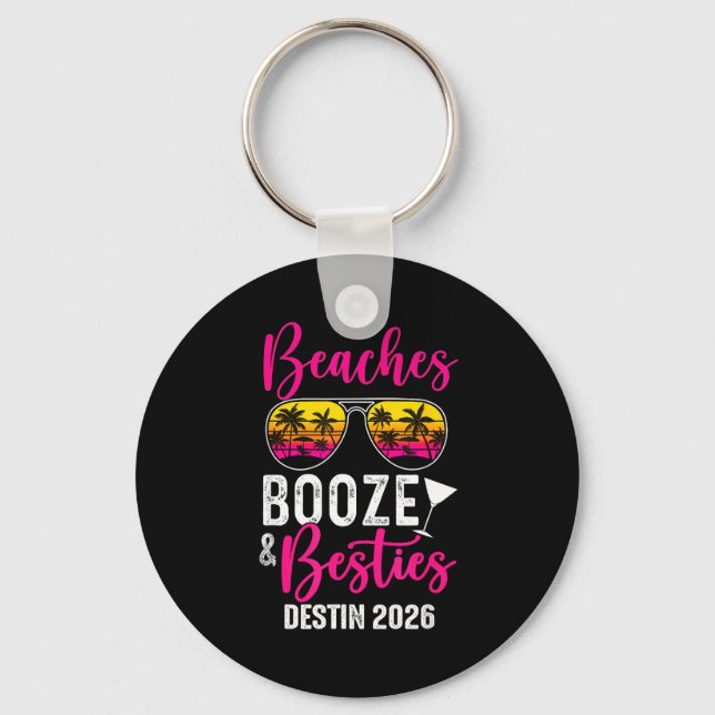 Girls Weekend Trip Destin 2026 Beaches Booze Ies  Keychain (Front)