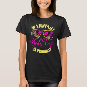 Girls Weekend, Vacation Squad Warning Girls Trip I T-Shirt
