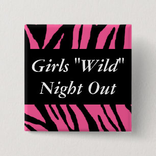 Girls Wild Night Out 2 Inch Square Button