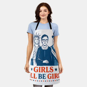 Girls Will Be Girls Patriotic Feminist 4th of July Apron