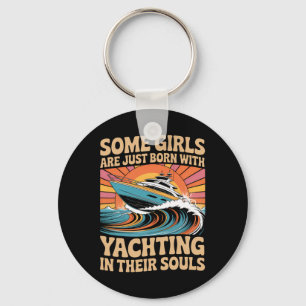 Girls With Yachting Souls Boat Queen Party Cruise Keychain
