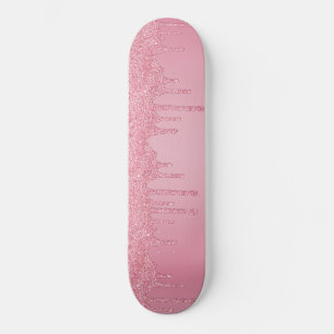 Girly Cool Pink Glitter Sparkle Drips Skateboard