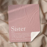 Girly Dusty Rose Pink Fun Sister Definition Sherpa Blanket<br><div class="desc">Personalize for your sister to create a unique gift. This elegant blanket is a perfect way to show her how amazing she is every day. You can even customize the background to their favourite colour. Designed by Thisisnotme©</div>