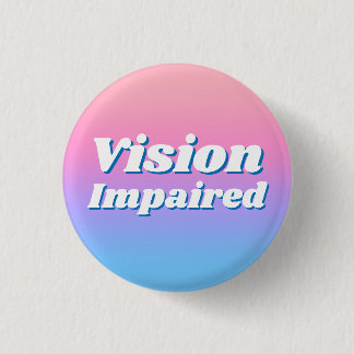 Girly Gradient Pink Blue Vision Impaired 1 Inch Round Button