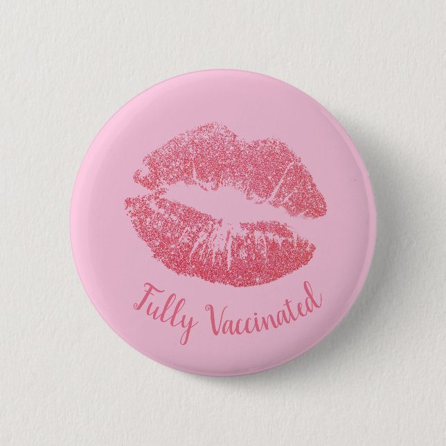 Girly Lipstick Kiss Pink Pretty Vaccinated 2 Inch Round Button (Front)