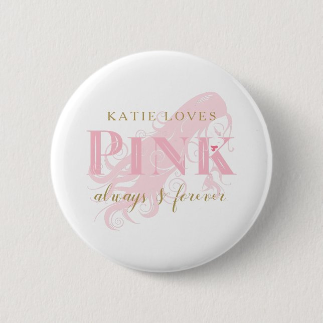 Girly Love Pink Forever Woman Silhouette and Name 2 Inch Round Button (Front)