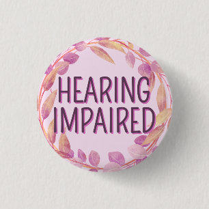 Girly Pink Botanical Leaves Hearing Impaired 1 Inch Round Button