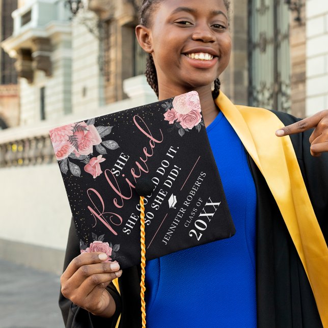 Girly Pink Floral She Believed She Could Graduate Graduation Cap Topper (Creator Uploaded)