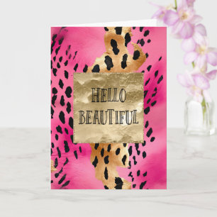 Girly Pink Glam Gold Leopard Hello Beautiful Card