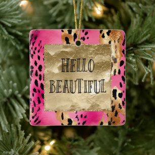 Girly Pink Glam Gold Leopard Hello Beautiful Ceramic Ornament