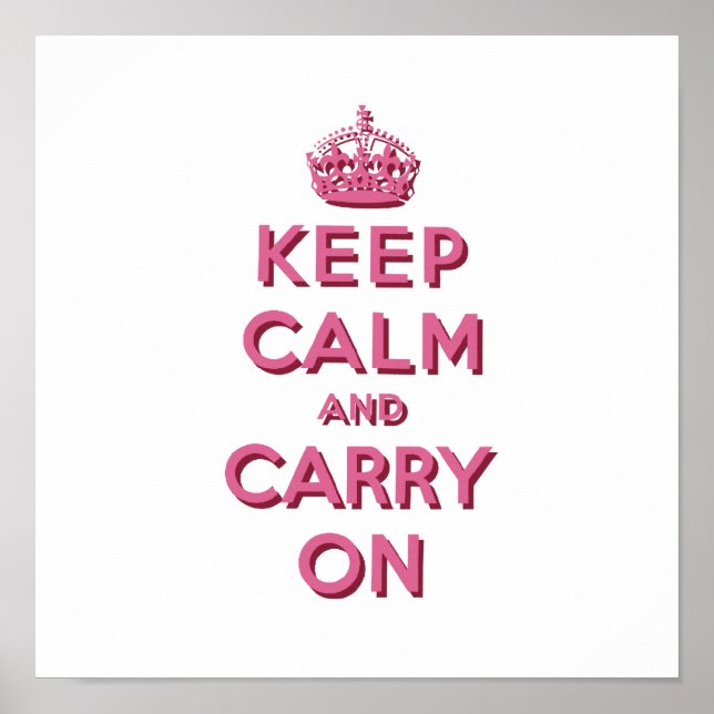 Girly Pink Keep Calm and Carry On Poster (Front)