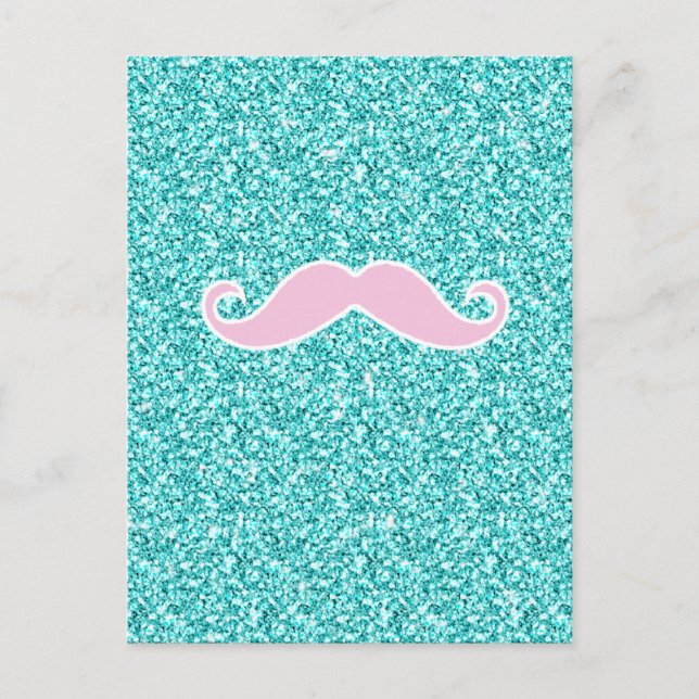 GIRLY PINK MUSTACHE ON TEAL GLITTER EFFECT POSTCARD (Front)