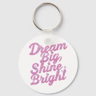 Girly Pink Sparkle Motivational Quote Keychain