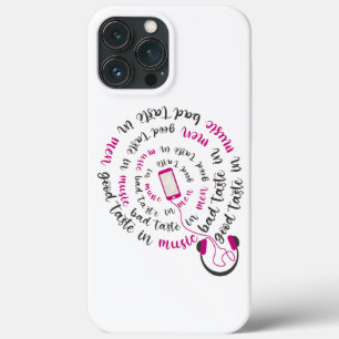 Girly quote Good taste in music bad taste in men iPhone 13 Pro Max Case
