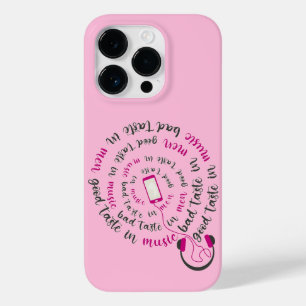 Girly quote Good taste in music bad taste in men Case-Mate iPhone 14 Pro Case