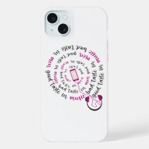 Girly quote Good taste in music bad taste in men iPhone 15 Plus Case