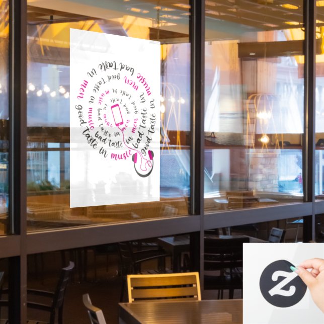 Girly quote Good taste in music bad taste in men Window Cling (Restaurant Window)